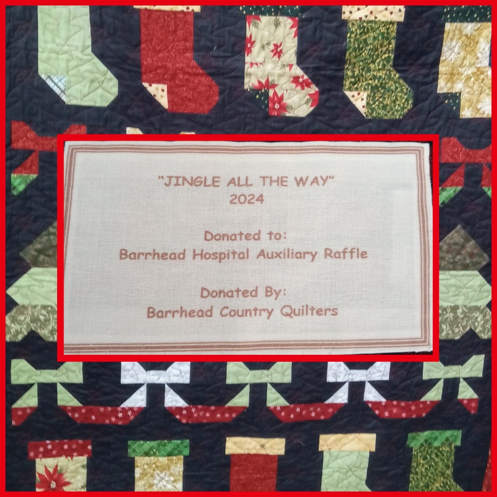 Barrhead Auxiliary, Quilt Raffle, Donate, 2024